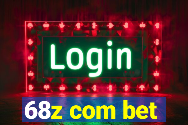 68z com bet